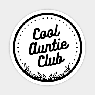 Cool Auntie Club Badge Magnet